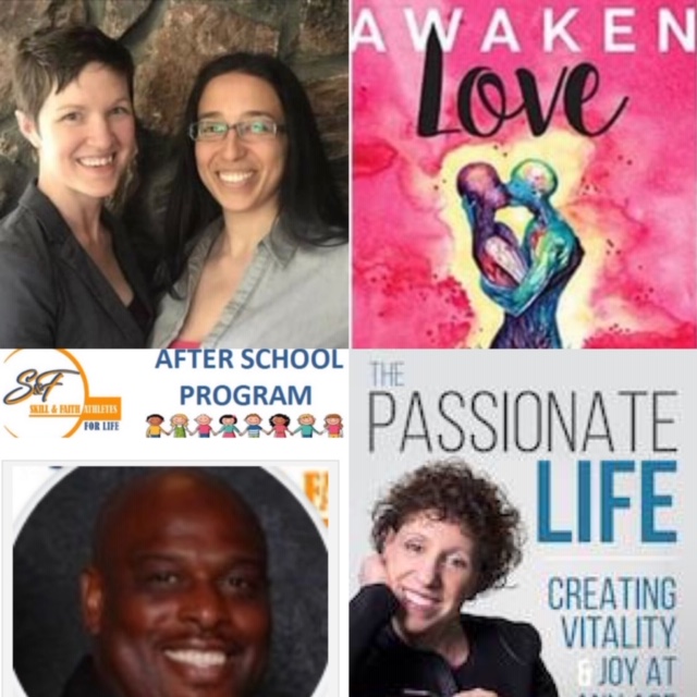 April 14, 2019: Psychologists, Anna Huff, PhD, & Teresa Reyes Castillo, PhD, “Awaken Love”; Richard Foster, S & F Athletes – After School Program in Irving, TX; Dr. Mara – The Magic of Generosity For Living the Passionate Life