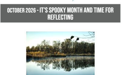 “It’s Spooky Month and Time for Reflecting” –  October 2026 Newsletter!  Living the Passionate Life with Dr. Mara Karpel